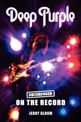 Deep Purple - Uncensored On the Record by Jerry Bloom (Paperback)