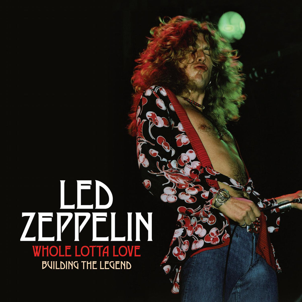 Led Zeppelin: Whole Lotta Love, Building the Legend