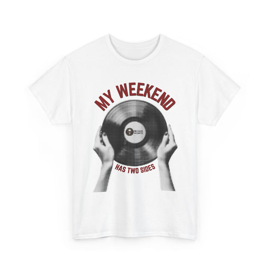 'My weekend has two sides' Novelty Unisex Heavy Cotton