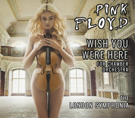 PINK FLOYD WISH YOU WERE HERE - FOR CHAMBER ORCHESTRA - Coda Records