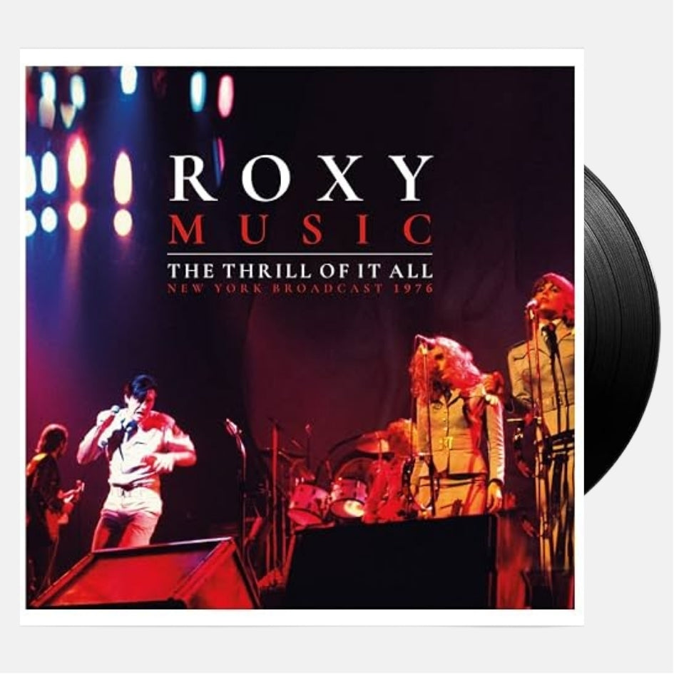 Roxy Music – The Thrill Of It All: New York Broadcast 1976 2LP Vinyl